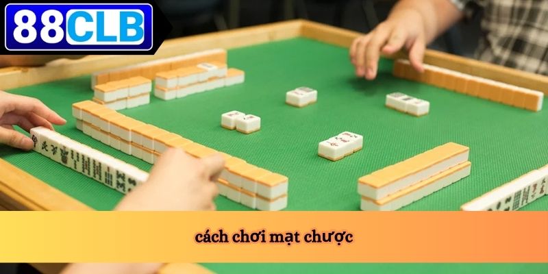 cách chơi Mạt chược