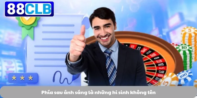 Phía sau ánh sáng là những hi sinh không tên